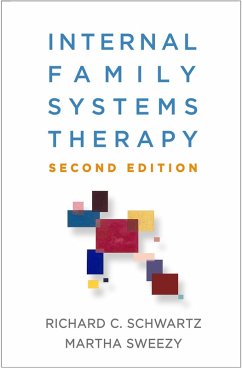 Internal Family Systems Therapy (eBook, ePUB) - Schwartz, Richard C.; Sweezy, Martha