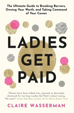 Ladies Get Paid (eBook, ePUB) - Wasserman, Claire