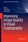 Improving Image Quality in Visual Cryptography (eBook, PDF)