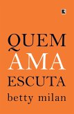 Quem ama escuta (eBook, ePUB)