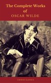 Oscar Wilde: The Complete Collection (eBook, ePUB)