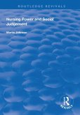 Nursing Power and Social Judgement (eBook, ePUB) Nursing Power and Social Judgement (eBook, ePUB)