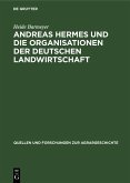 Andreas Hermes und die Organisationen der deutschen Landwirtschaft (eBook, PDF)