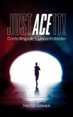 Just ACE It! (eBook, ePUB)