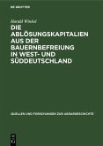 Die Ablösungskapitalien aus der Bauernbefreiung in West- und Süddeutschland (eBook, PDF)