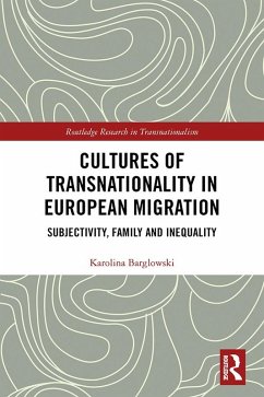 Cultures of Transnationality in European Migration (eBook, PDF) - Barglowski, Karolina