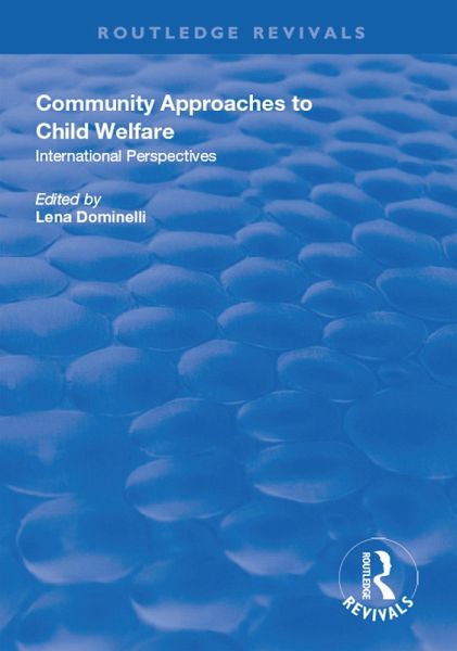 Community Approaches to Child Welfare (eBook, ePUB) Community Approaches to Child Welfare (eBook, ePUB)