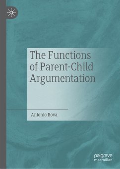 The Functions of Parent-Child Argumentation (eBook, PDF) - Bova, Antonio