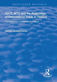 Cover GATT, WTO and the Regulation of International Trade in Textiles (eBook, PDF)