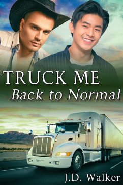 Truck Me Back To Normal (eBook, ePUB) - Walker, J. D.