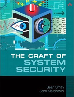 Craft of System Security, The (eBook, PDF) - Smith, Sean; Marchesini, John
