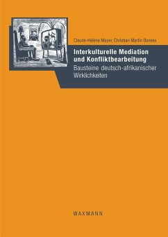 Interkulturelle Mediation und Konfliktbearbeitung (eBook, PDF) - Boness, Christian Martin; Mayer, Claude-Hélène