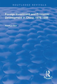 Foreign Investment and Economic Development in China (eBook, PDF) - Sun, Haishun