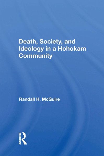 Death, Society, And Ideology In A Hohokam Community (eBook, ePUB)