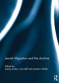 Jewish Migration and the Archive (eBook, ePUB) Jewish Migration and the Archive (eBook, ePUB)
