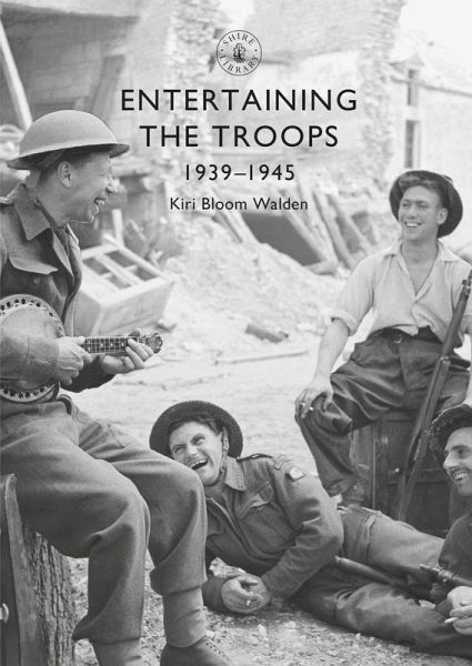 Entertaining the Troops (eBook, PDF) Entertaining the Troops (eBook, PDF)