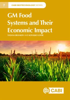 GM Food Systems and Their Economic Impact (eBook, ePUB) - Brankov, Tatjana; Lovre, Koviljko