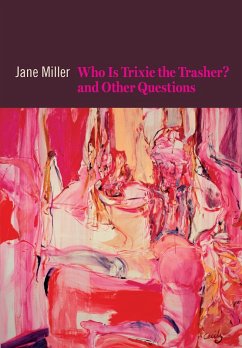 Who Is Trixie the Trasher? and Other Questions (eBook, ePUB) - Miller, Jane