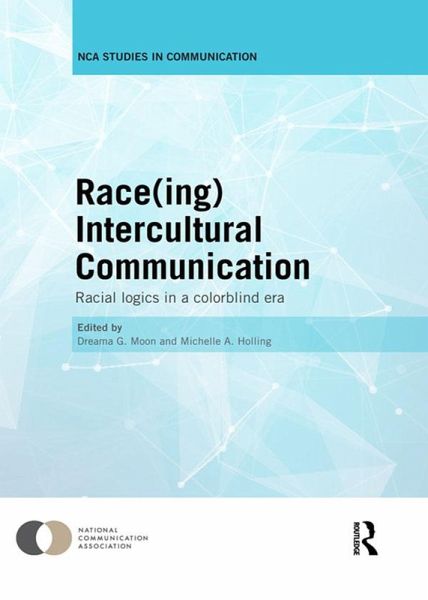 Race(ing) Intercultural Communication (eBook, ePUB) Race(ing) Intercultural Communication (eBook, ePUB)