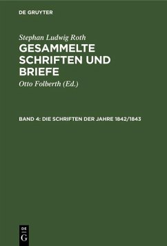 Die Schriften der Jahre 1842/1843 (eBook, PDF) - Roth, Stephan Ludwig