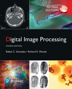 Digital Image Processing, Global Edition (eBook, PDF) - Gonzalez, Rafael C.; Woods, Richard E.