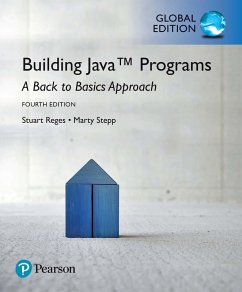 Building Java Programs: A Back to Basics Approach, Global Edition (eBook, PDF) - Reges, Stuart; Stepp, Marty