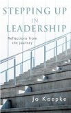 Stepping Up In Leadership (eBook, ePUB)