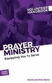 Prayer Ministry Volunteer Handbook (eBook, ePUB)