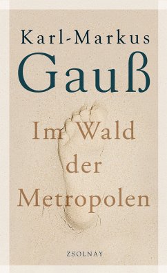 Im Wald der Metropolen (eBook, ePUB) - Gauß, Karl-Markus