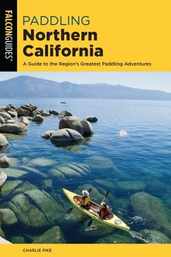 Paddling Northern California (eBook, ePUB) - Pike, Charles