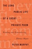 The Long Public Life of a Short Private Poem (eBook, ePUB)