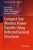 Compact Size Wireless Power Transfer Using Defected Ground Structures (eBook, PDF)