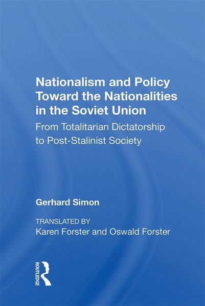 Nationalism And Policy Toward The Nationalities In The Soviet Union (eBook, ePUB)