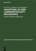 Anleitung zu der Landwirtschaft. Oeconomia (eBook, PDF)