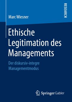 Ethische Legitimation des Managements (eBook, PDF) - Wiesner, Marc