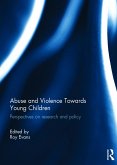 Abuse and Violence Towards Young Children (eBook, ePUB)