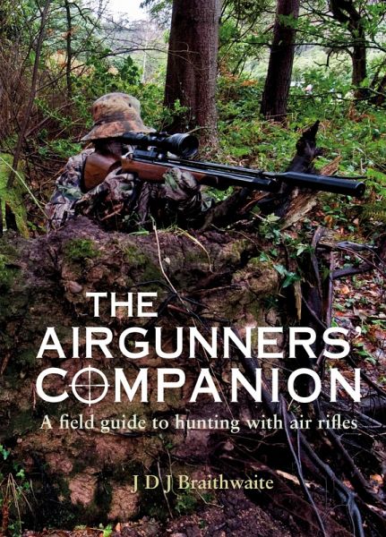 The Airgunner's Companion (eBook, ePUB) The Airgunner's Companion (eBook, ePUB)