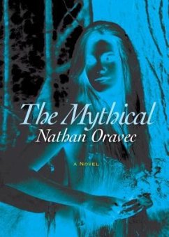 The Mythical (eBook, ePUB) - Oravec, Nathan