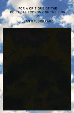 For a Critique of the Political Economy of the Sign (eBook, ePUB) - Baudrillard, Jean