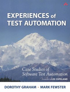 Experiences of Test Automation (eBook, PDF) - Graham, Dorothy; Fewster, Mark