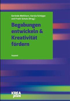 Begabungen entwickeln & Kreativität fördern (eBook, PDF)