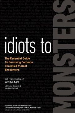Idiots to Monsters (eBook, ePUB) - Kerr, David A; Strockis, Luke; Lebowitz, Harrison
