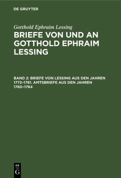 Cover Briefe von Lessing aus den Jahren 1772-1781. Amtsbriefe aus den Jahren 1760-1764 (eBook, PDF)
