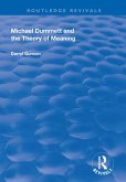 Michael Dummett and the Theory of Meaning (eBook, ePUB)