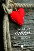 O maior amor de todos (eBook, ePUB)