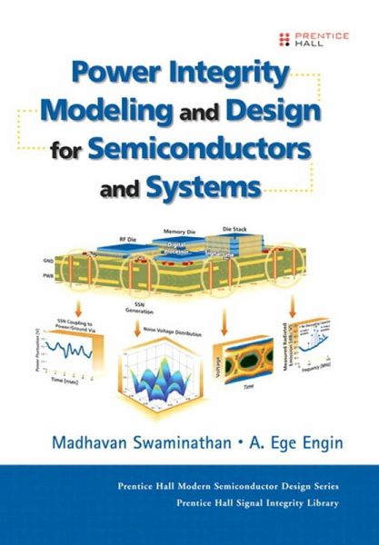 Power Integrity Modeling and Design for Semiconductors and Systems (eBook, PDF) Power Integrity Modeling and Design for Semiconductors and Systems (eBook, PDF)