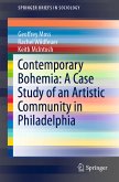 Contemporary Bohemia: A Case Study of an Artistic Community in Philadelphia (eBook, PDF)