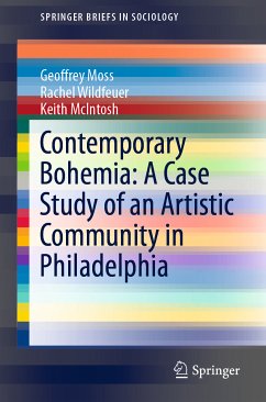 Contemporary Bohemia: A Case Study of an Artistic Community in Philadelphia (eBook, PDF) - Moss, Geoffrey; Wildfeuer, Rachel; McIntosh, Keith