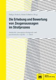 Die Erhebung und Bewertung von Zeugenaussagen im Strafprozess (eBook, PDF)