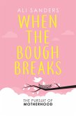 When the Bough Breaks (eBook, ePUB) When the Bough Breaks (eBook, ePUB)